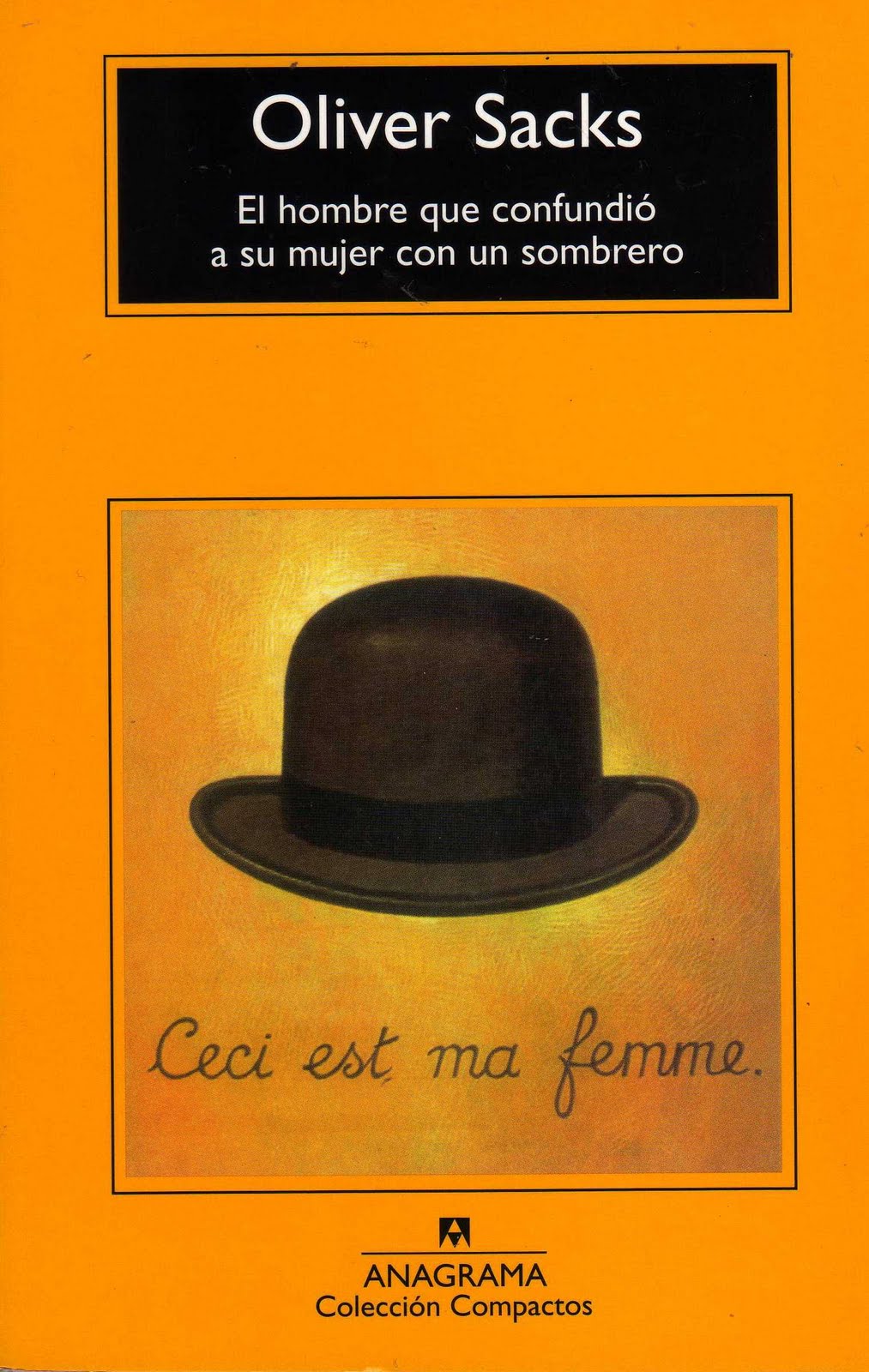 El hombre que confundió a su mujer con un sombrero, de Oliver Sacks - La  piedra de Sísifo