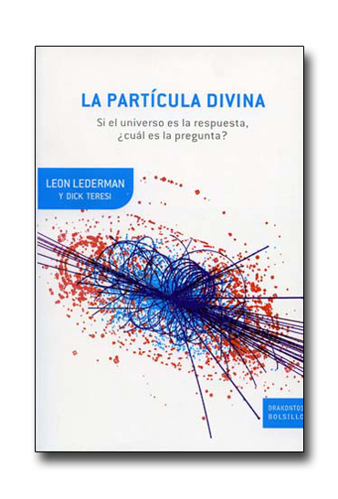 la-partc3adcula-divina-leon-lederman-dick-teresi