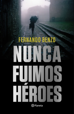 nunca-fuimos-heroes